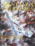 Book cover of Mustangs over Korea - The North American F-51 at War 1950 - 1953 by McLAREN, David R.